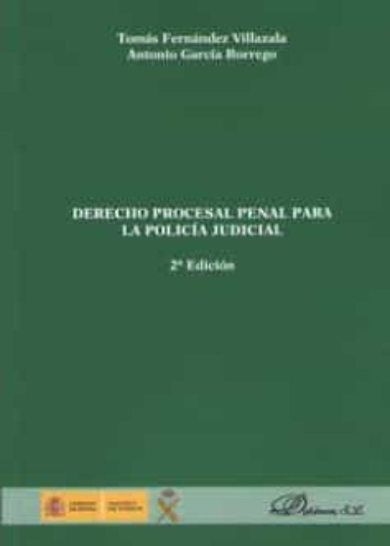 Derecho Procesal Penal Para La Policia Judicial 2ª Edicion
