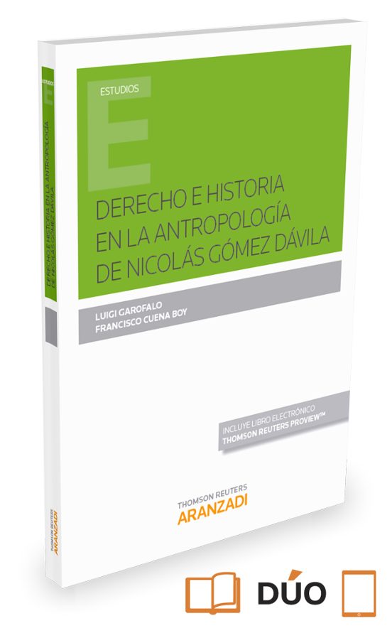 Derecho E Historia En La Antropología De Nicolás Gómez Dávila