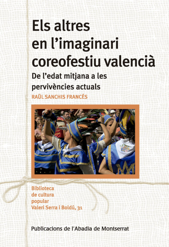 Els Altres En L'imaginari Coreofestiu Valencià