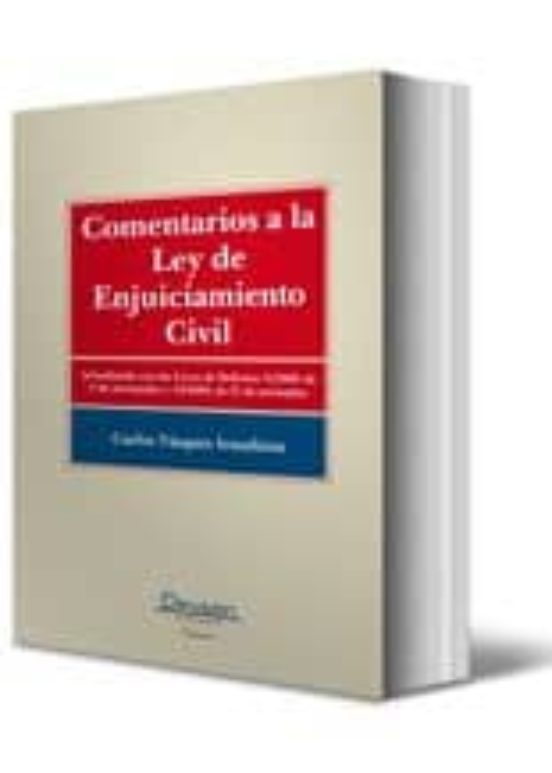 Comentarios A La Ley De Enjuiciamiento Civil