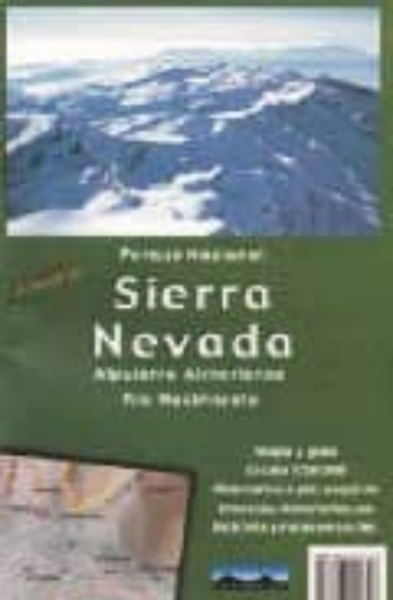 Sierra Nevada : Itinerarios A Pie En Bicicleta Esqui D E Trav