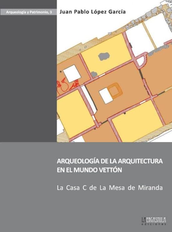 Arqueología De La Arquitectura En El Mundo Vettón
