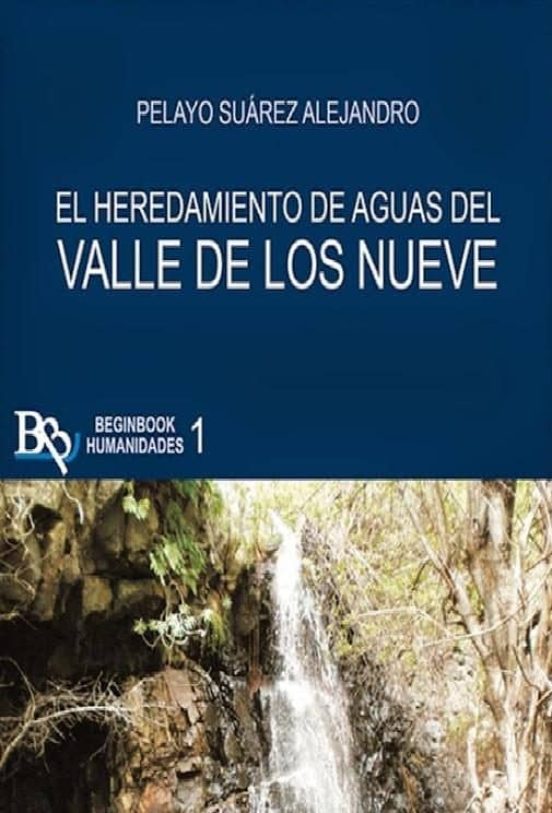El Heredamiento De Aguas Del Valle De Los Nueve