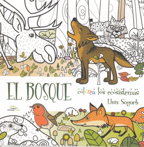 El Bosque: Colorea Los Ecosistemas