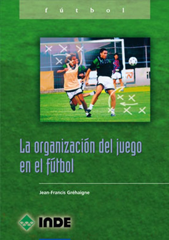 La Organizacion del Juego en Futbol