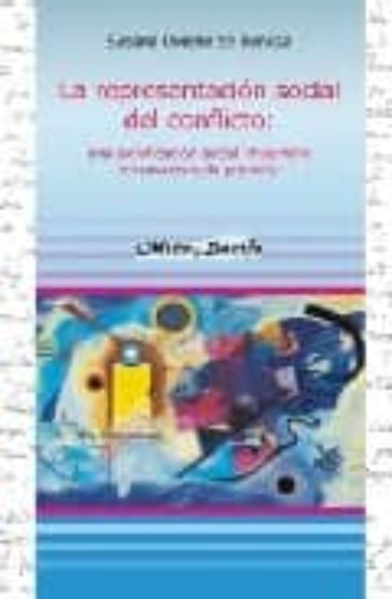 La Representacion Social Del Conflicto: Una Significacion Social Imagi