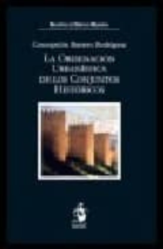 Ordenacion Urbanistica De Los Conjuntos Historicos