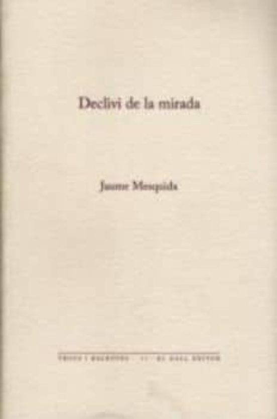 Declivi De La Mirada