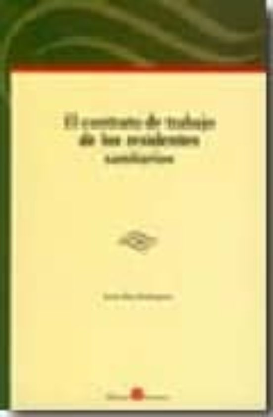 El Contrato De Trabajo De Los Residentes Sanitarios