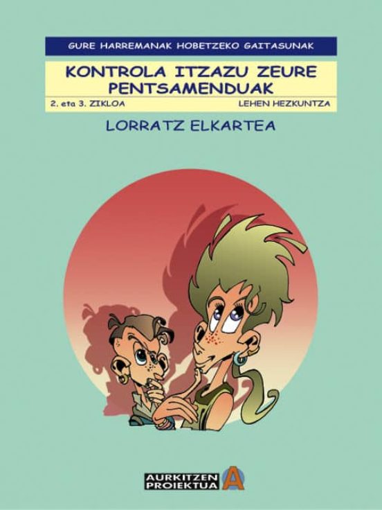Gure Harremanak Hobetzeko Gaitasunak: Kontrola Itzazu Zeure
