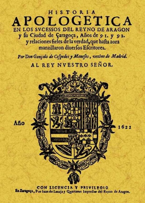 Historia Apologetica De Los Sucesos De Aragon