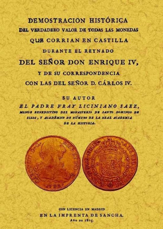 Demostracion Historica Del Verdadero Valor De Todas Las Monedas Q Ue C