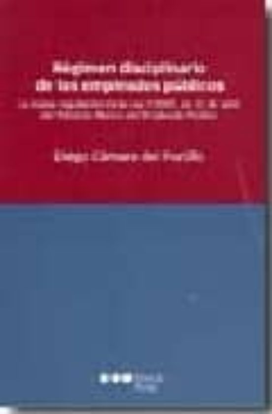 Regimen Disciplinario De Los Empleados Publicos: Nueva Regulacion De L