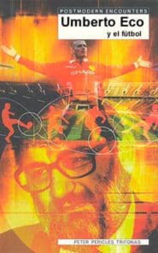 Umberto Eco Y El Fútbol