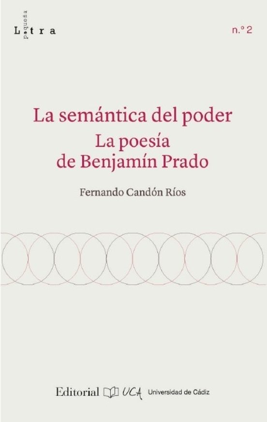 La Semántica Del Poder. La Poesía De Benjamín Prado