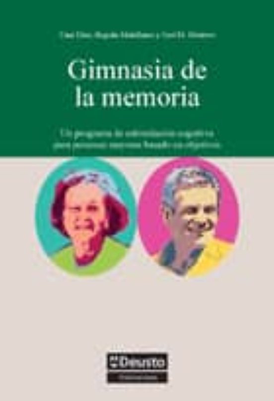 Gimnasia De La Memoria: Un Programa De Estimulacion Cognitiva Par A Pe