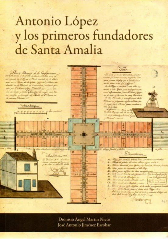 Antonio López Y Los Primeros Fundadores De Santa Amalia