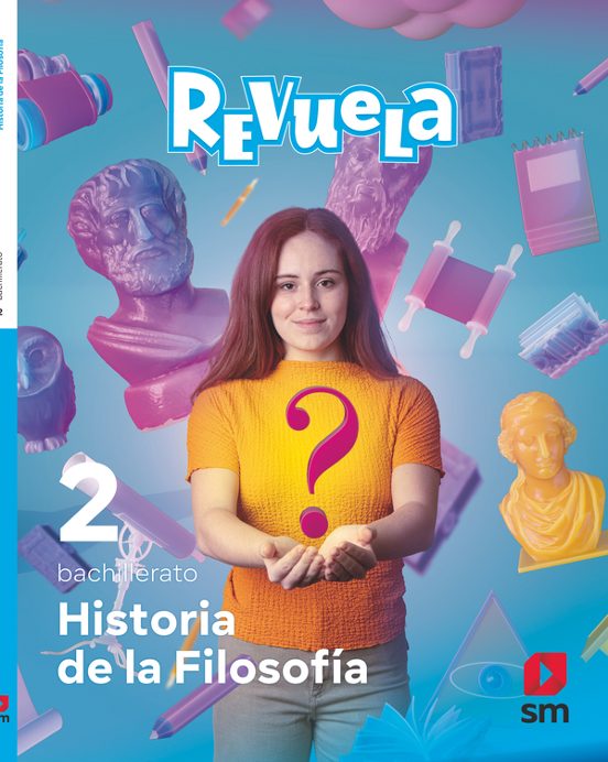Historia De La Filosofia 2º Bachillerato Proyecto Revuela Ed Ed 2023 M