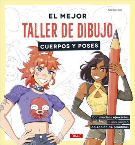 El Mejor Taller De Dibujo. Cuerpos Y Poses