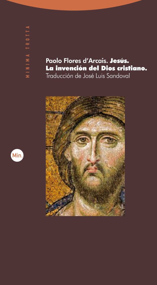 Jesús. La Invención Del Dios Cristiano