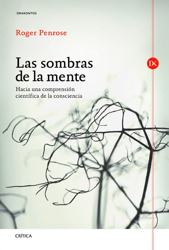 Las Sombras de la Mente: Hacia una Comprension Cientifica de la C Onci