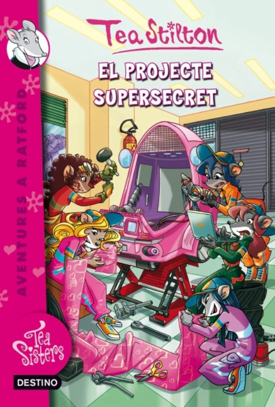 Tea Stilton: El Projecte Super Secret