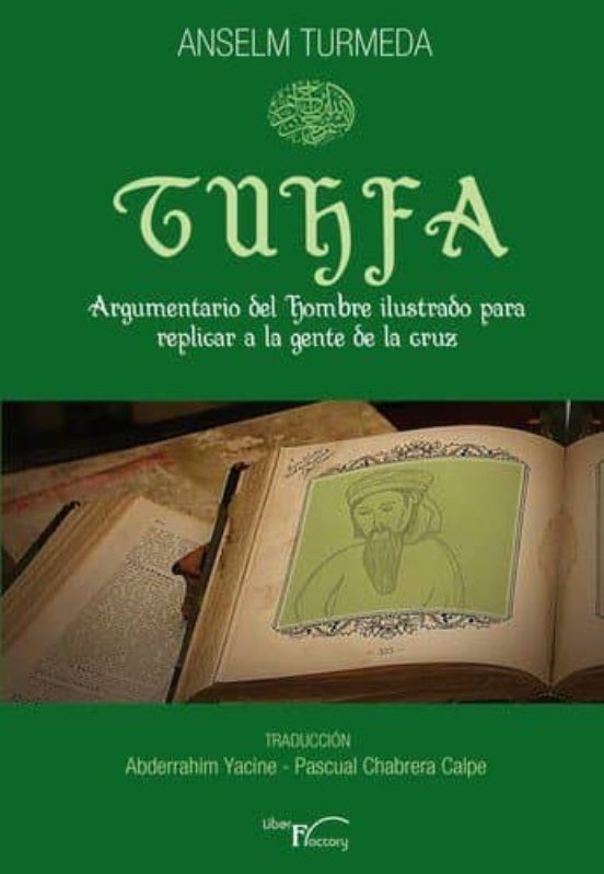 Tuhfa: Argumentario Del Hombre Ilustrado Para Replicar A La Gente De L