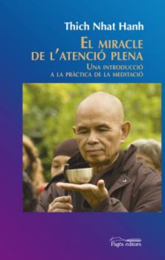 El Miracle De L Atenció Plena
