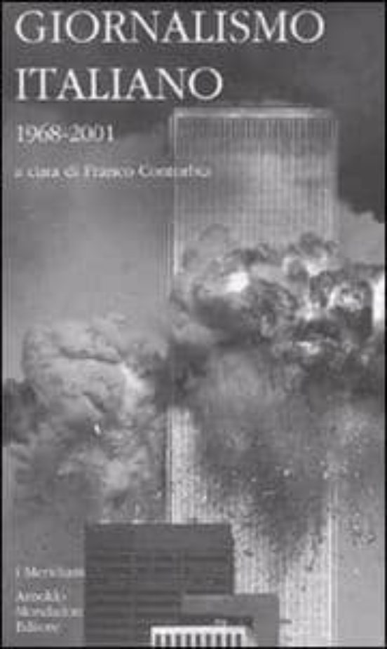 Giornalismo Italiano. Vol. 4: 1968-2001