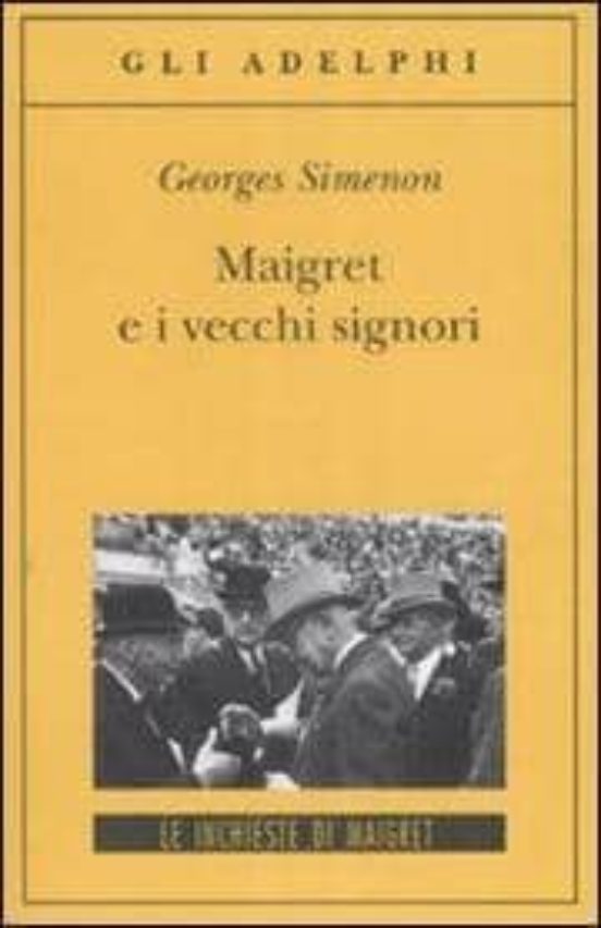 Maigret E I Vecchi Signori
