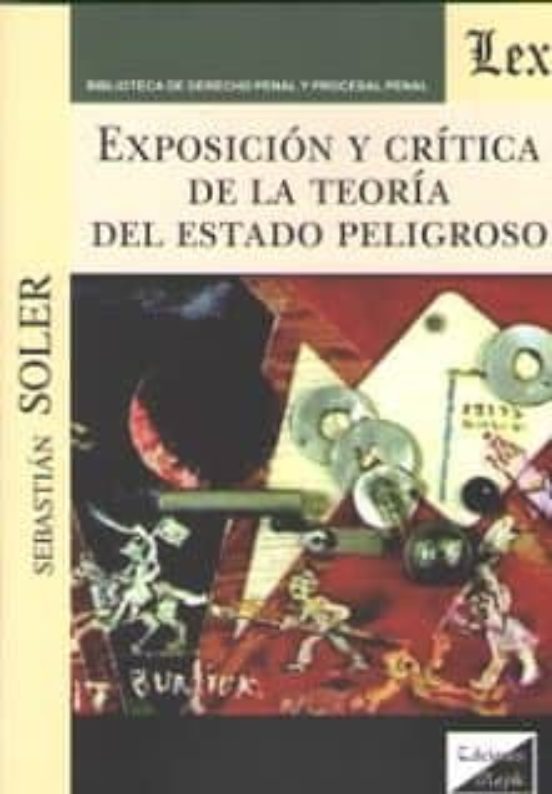 Exposicion Y Critica De La Teoria Del Estado Peligroso