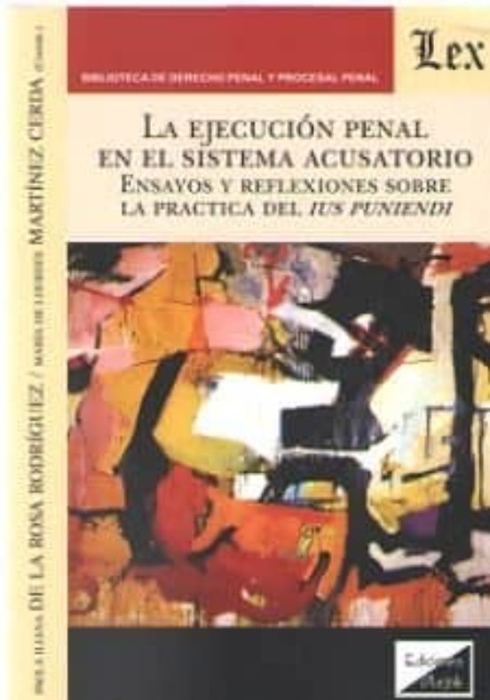 La Ejecucion Penal En El Sistema Acusatorio