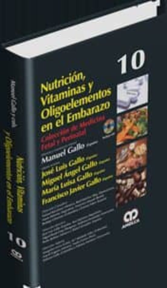 Nutricion Vitaminas Y Oligoelementos En El Embarazo + Dvd