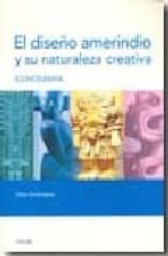 Diseño Amerindio Y Su Naturaleza Creativa. Iconografia