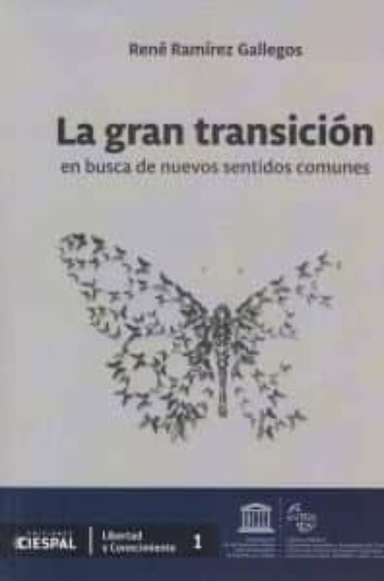 Gran Transicion En Busca De Nuevos Sentidos Comunes La