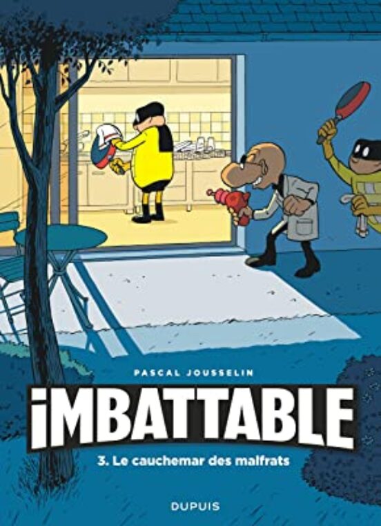 Imbattable. Vol. 3. Le Cauchemar Des Malfrats