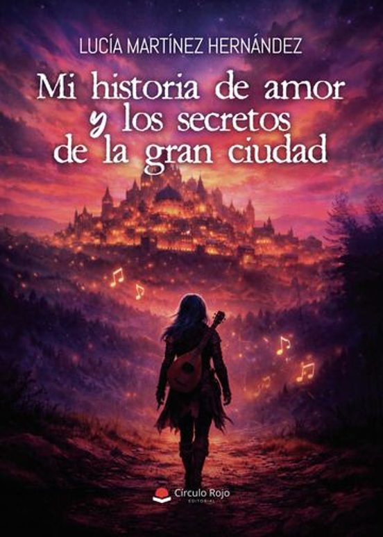 Mi Historia de Amor y los Secretos de la Gran Ciudad