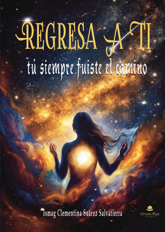 Regresa a Ti. Tú Siempre Fuiste el Camino