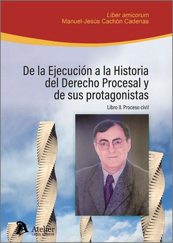 De La Ejecución A La Historia Del Derecho Procesal Y De Sus Libro Ii