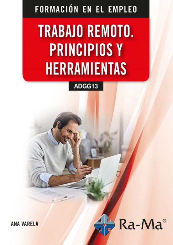 Trabajo Remoto. Principios Y Herramientas