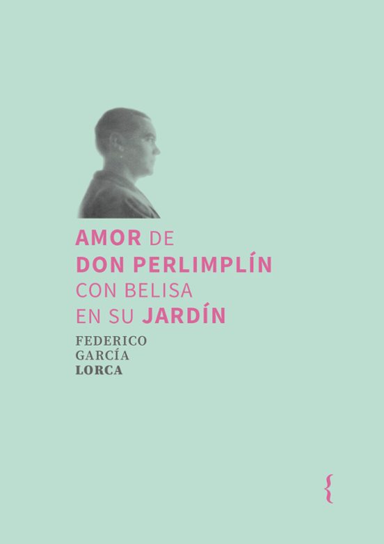 Amor De Don Perlimplín Con Belisa En Su Jardín