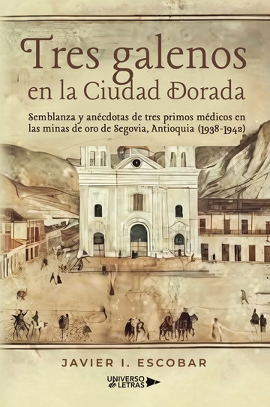 Tres Galenos En La Ciudad Dorada