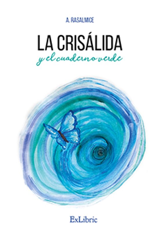 La Crisálida Y El Cuaderno Verde