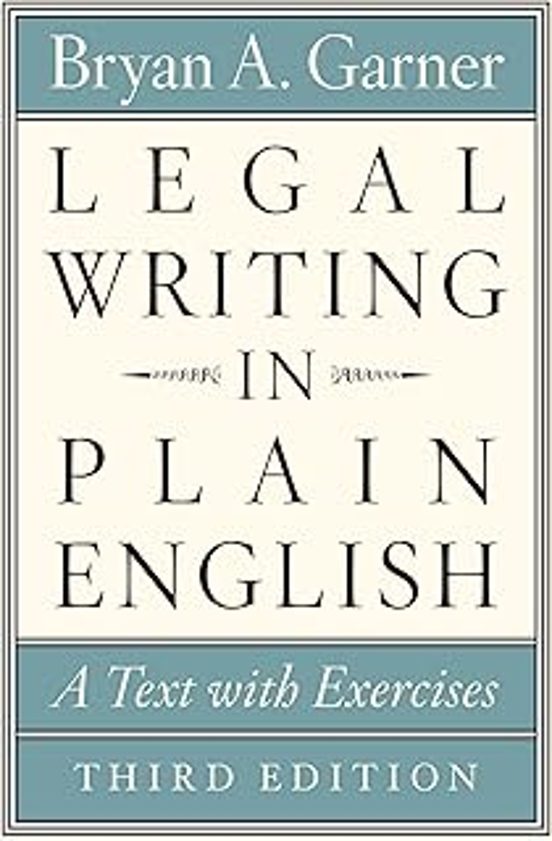Legal Writing In Plain English Third Edition: A Text With Exercises
