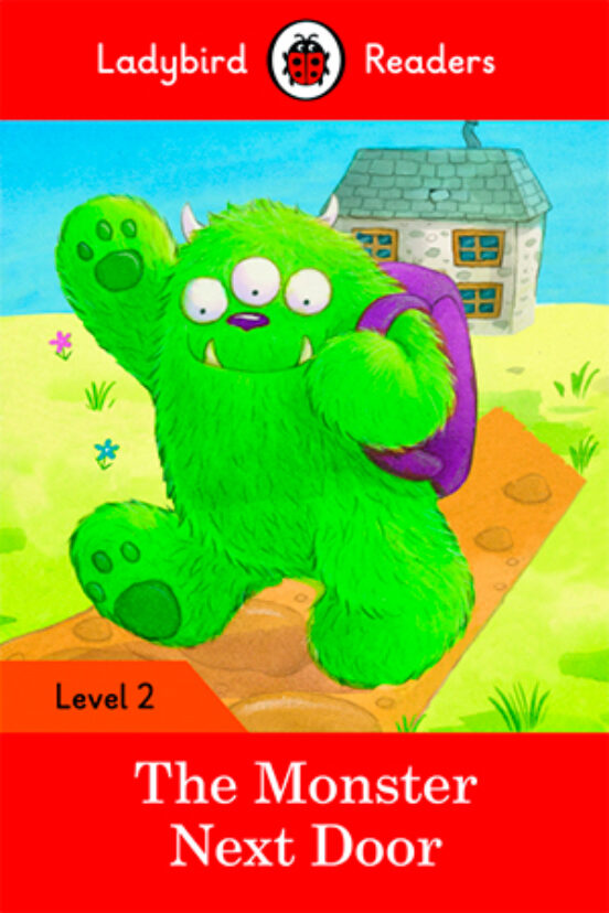 The Monster Next Door - Ladybird Readers Level 2