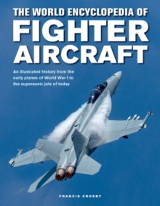 Fighter Aircraft The World Encyclopedia Of