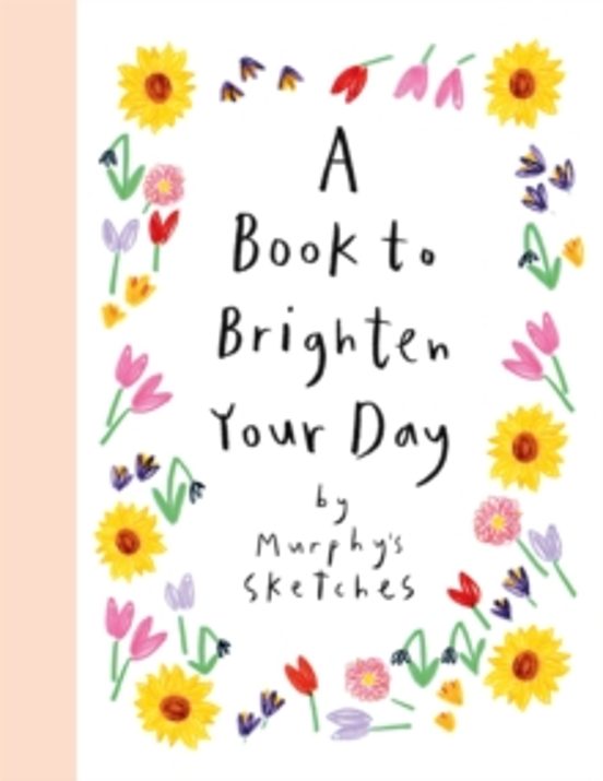 A Book To Brighten Your Day