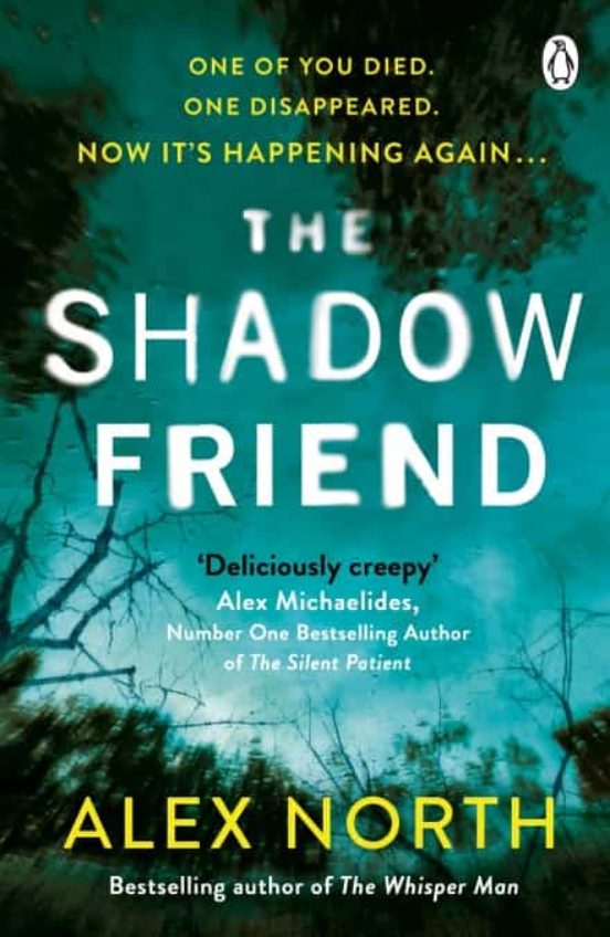 The Shadow Friend : The Gripping New Psychological Thriller From The R