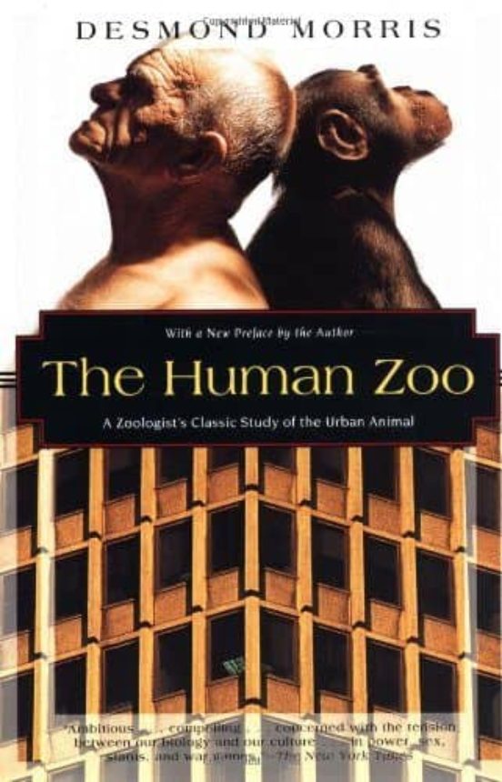 The Human Zoo: A Zoologist S Study Of The Urban Animal