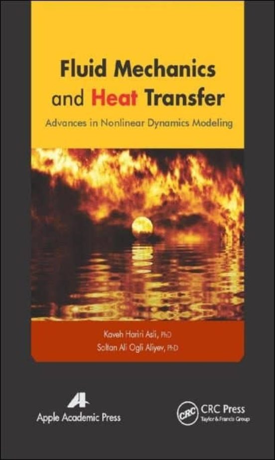 Fluid Mechanics And Heat Transfer: Advances In Nonlinear Dynamics Mode